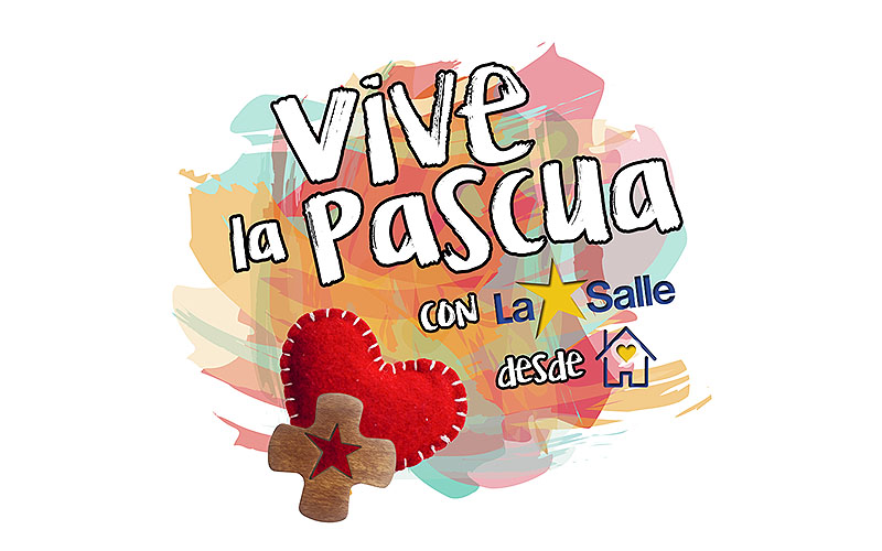 Vive la Pascua con La Salle desde casa