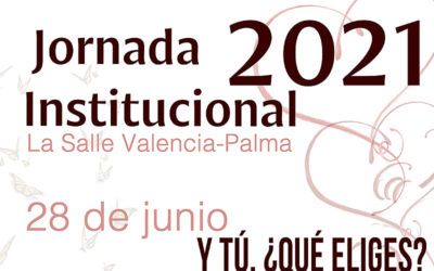 La Salle Valencia-Palma celebra la Jornada Institucional 2021