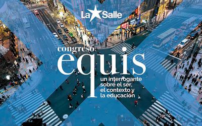 La Salle celebra el congreso “Equis. Un interrogante sobre el ser, el contexto y la educación”