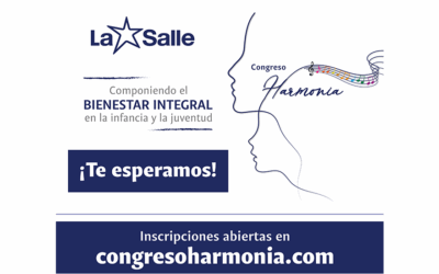 La Salle invita a expertos de distintos ámbitos a abrir la reflexión sobre el bienestar integral en la infancia y la juventud en su Congreso ‘Harmonia’